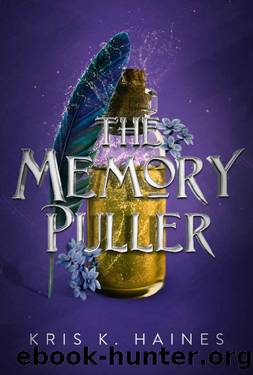 The Memory Puller (The Memory Puller Series Book 1) by Kris K. Haines