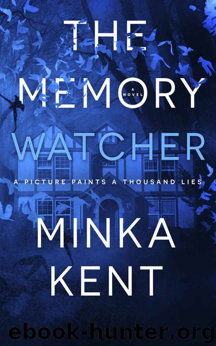 The Memory Watcher - A Psychological Thriller by Minka Kent
