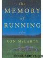 The Memory of Running by Ron Mclarty