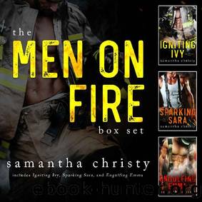 The Men On Fire: A Complete Romance Series (3-Book Box Set) by Samantha Christy