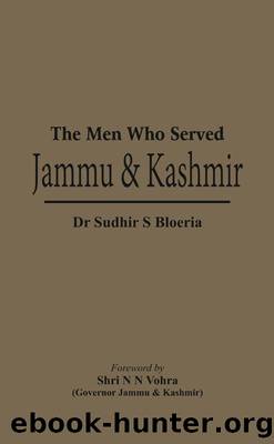 The Men Who Served Jammu & Kashmir by Dr S S Bloeria