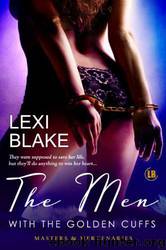 The Men With the Golden Cuffs by Lexi Blake