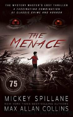 The Menace: A Thriller by Mickey Spillane & Max Allan Collins