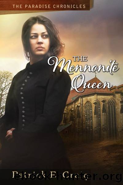 The Mennonite Queen by Patrick E. Craig