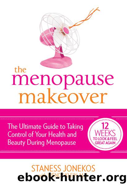 The Menopause Makeover: The Ultimate Guide to Taking Control of Your Health and Beauty During Menopause by Staness Jonekos