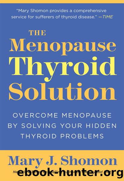 The Menopause Thyroid Solution by Mary J. Shomon