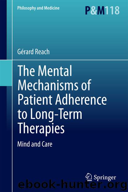 The Mental Mechanisms of Patient Adherence to Long-Term Therapies by Gérard Reach
