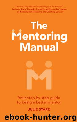 The Mentoring Manual by Julie Starr