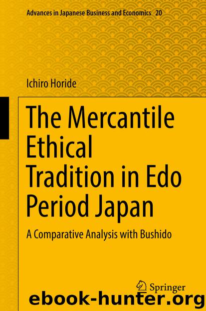 The Mercantile Ethical Tradition in Edo Period Japan by Ichiro Horide