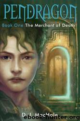 The Merchant of Death by D. J. MacHale