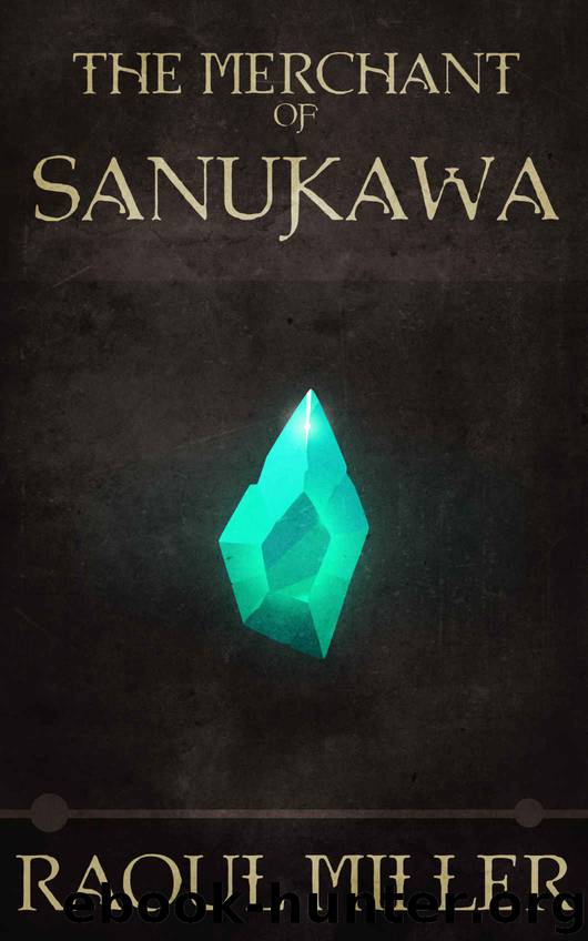 The Merchant of Sanukawa (Novella) (Thieves of Askaria Book 1) by Raoul Miller