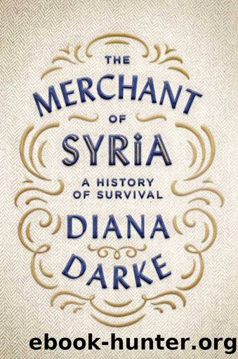 The Merchant of Syria by Diana Darke