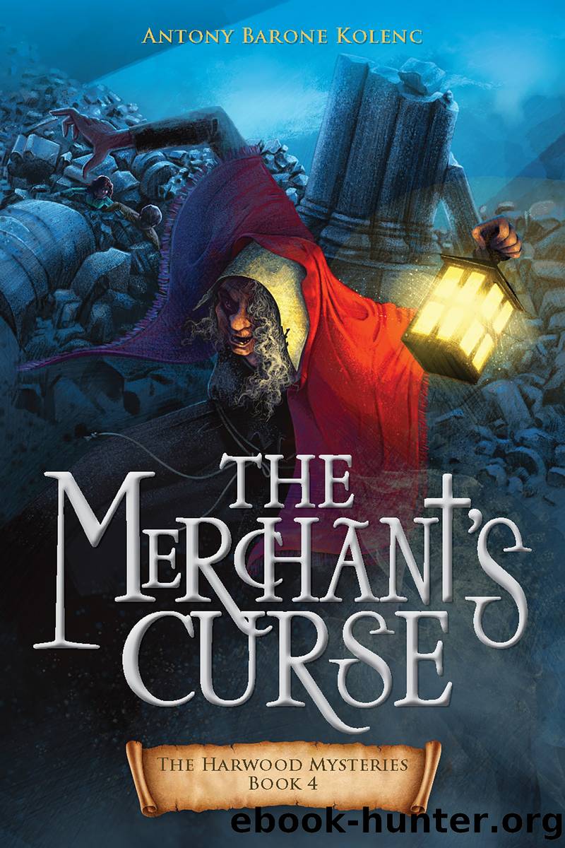 The Merchant's Curse by Antony Barone Kolenc