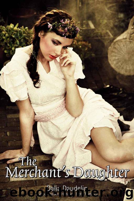 The Merchant's Daughter (Dubious Consent, Historical Erotic Romance) by Daudelin Dalia