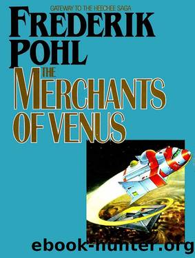 The Merchants of Venus (Novella) by Frederik Pohl