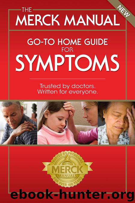 The Merck Manual Go-To Home Guide For Symptoms by Robert S Porter
