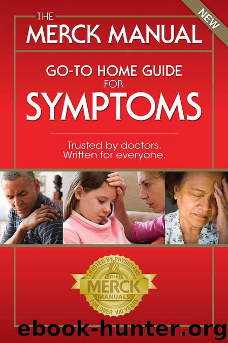 The Merck Manual Go-To Home Guide For Symptoms by Robert S Porter