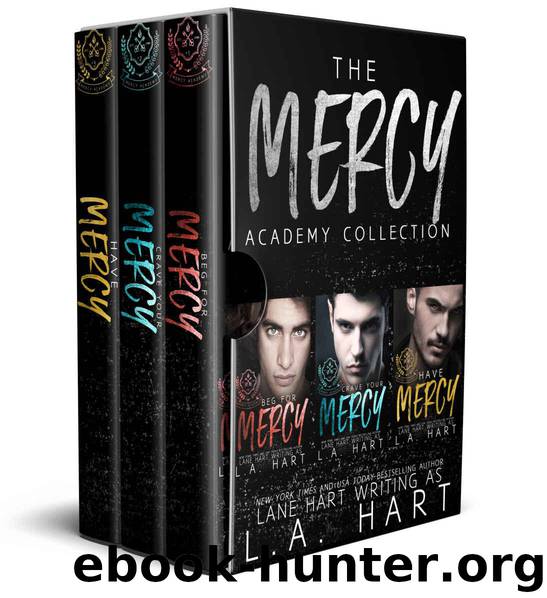 The Mercy Academy Box Set: A Complete High School Bully Romance Series by Hart Lane & Hart L.A