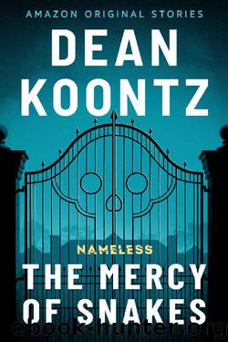 The Mercy of Snakes (Nameless) by Dean Koontz