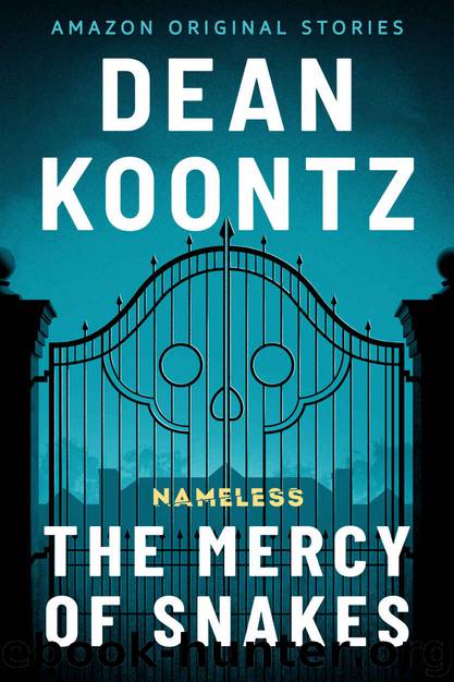 The Mercy of Snakes by Koontz Dean