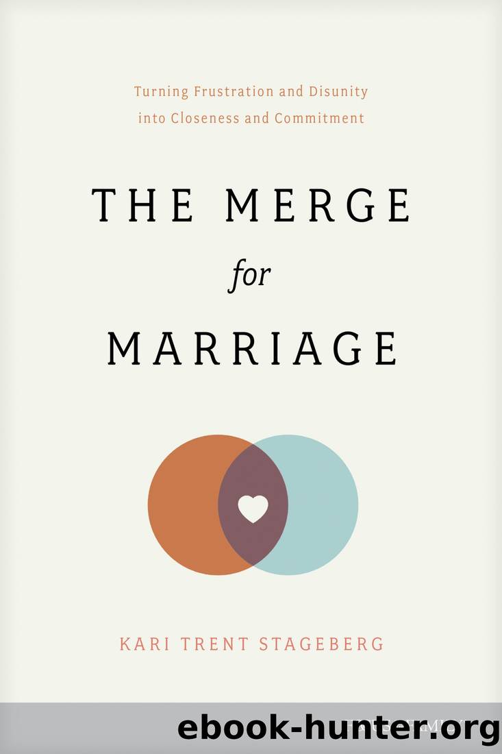The Merge for Marriage by Kari Trent Stageberg