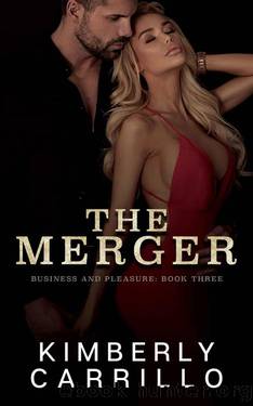 The Merger: An Age GapBillionaire Romance (Business and Pleasure Book 3) by Kimberly Carrillo