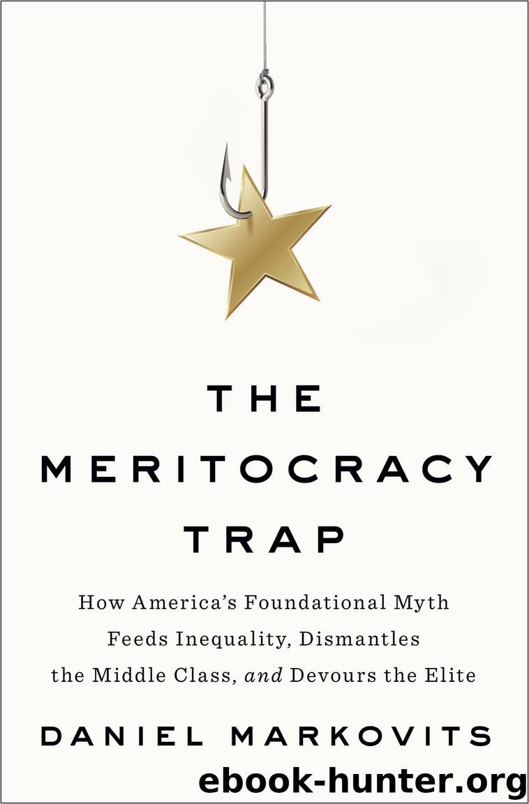 The Meritocracy Trap by Daniel Markovits