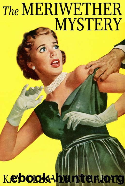 The Meriwether Mystery by Kay Cleaver Strahan