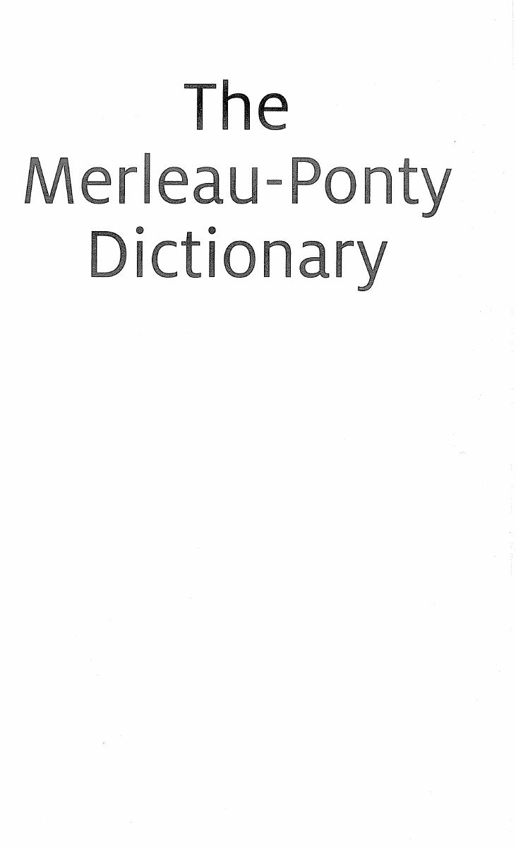 The Merleau-Ponty Dictionary by Donald A. Landes