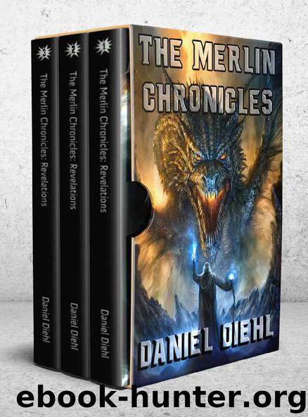 The Merlin Chronicles: Box Set (All Three Novels) by Daniel Diehl