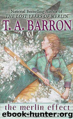The Merlin Effect by T.A. Barron