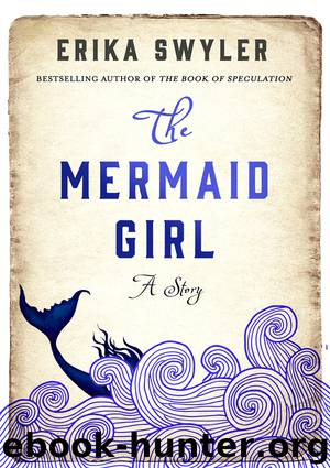 The Mermaid Girl by Erika Swyler