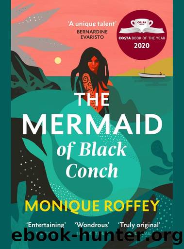 The Mermaid of Black Conch by Monique Roffey