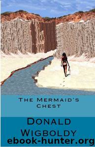The Mermaid's Chest by Donald Wigboldy