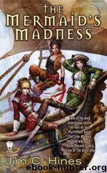 The Mermaids Madness by Jim C. Hines