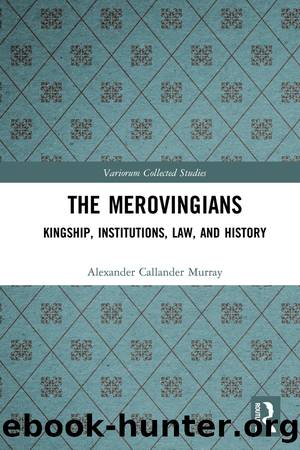 The Merovingians by Alexander Callander Murray;