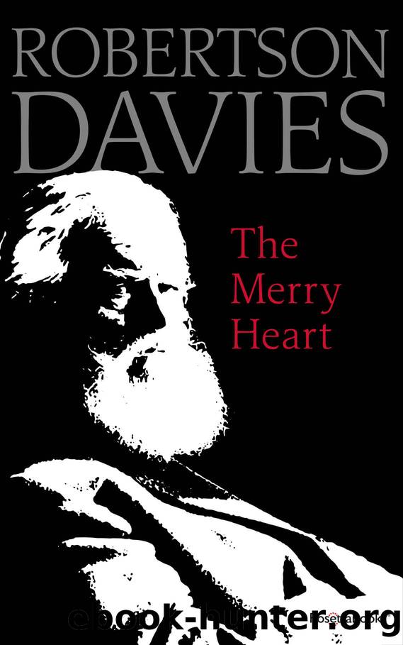 The Merry Heart by Robertson Davies