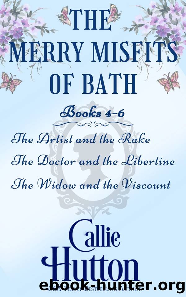 The Merry Misfits of Bath Books 4-6 by Callie Hutton