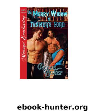 The Merry Widow of Tanner's Ford (Siren Publishing Ménage Everlasting) by Reece Butler