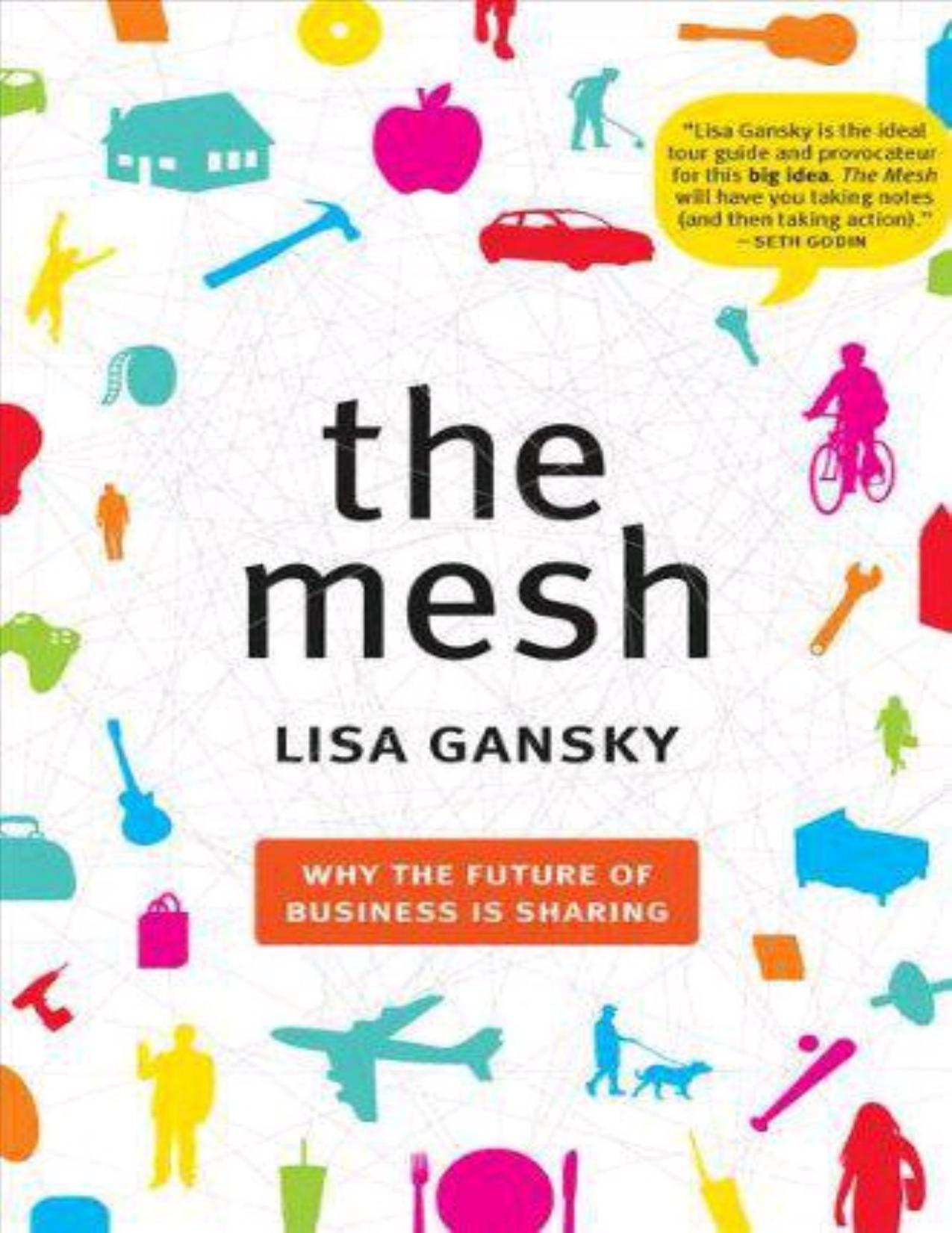 The Mesh: Why the Future of Business Is Sharing by Lisa Gansky