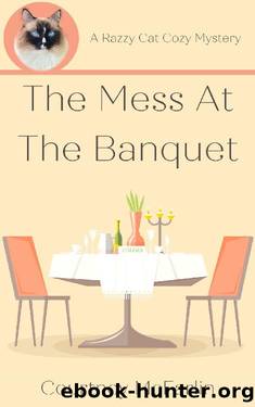 The Mess at the Banquet: A Razzy Cat Cozy Mystery #5 (A Razzy Cat Cozy Mystery Series) by Courtney McFarlin