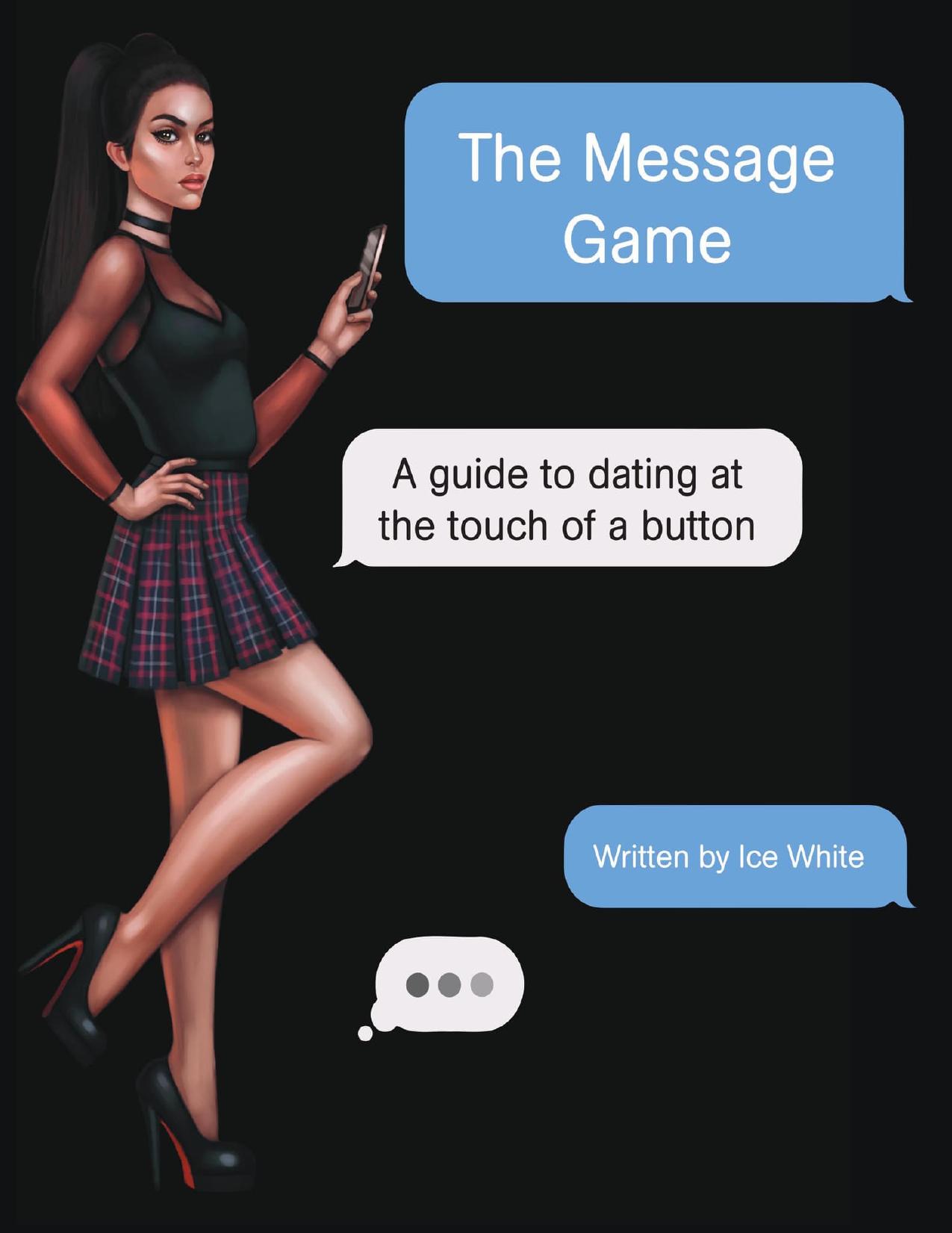 The Message Game by Ice White The Message Game by Ice White