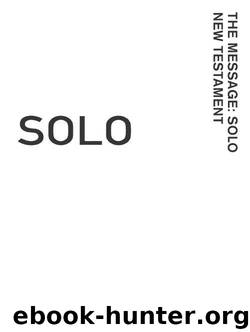 The Message Solo New Testament by Eugene Peterson