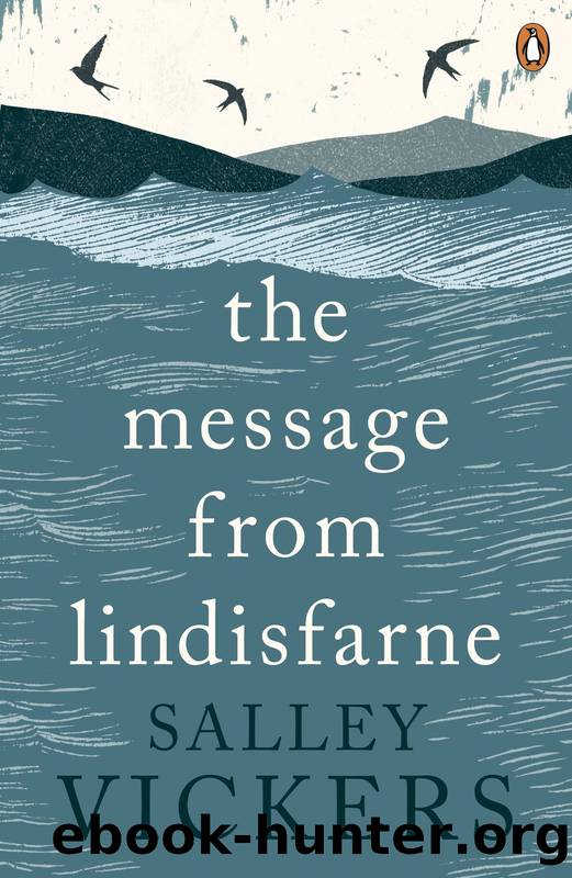 The Message from Lindisfarne by Salley Vickers