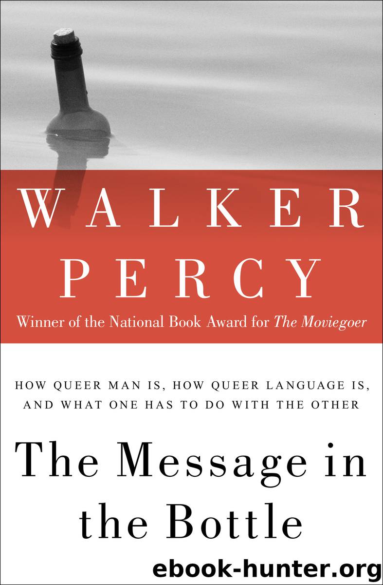 The Message in the Bottle by Walker Percy