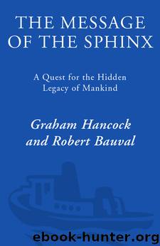 The Message of the Sphinx by Graham Hancock