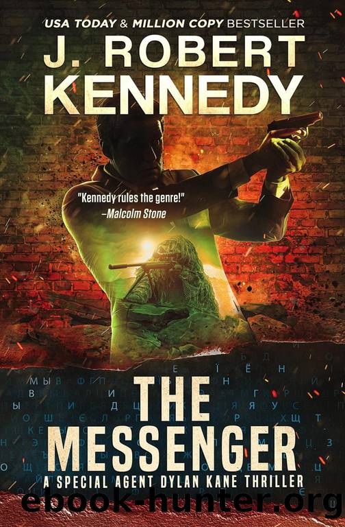 The Messenger - Special Agent Dylan Kane Series 11 (2021) by Kennedy J Robert