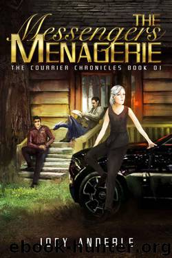 The Messengers Menagerie (The Courier Chronicles Book 1) by Joey Anderle