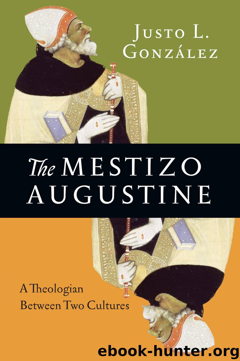 The Mestizo Augustine by Justo L. González