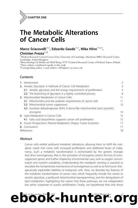 The Metabolic Alterations of Cancer Cells by Marco Sciacovelli & Edoardo Gaude & Mika Hilvo & Christian Frezza
